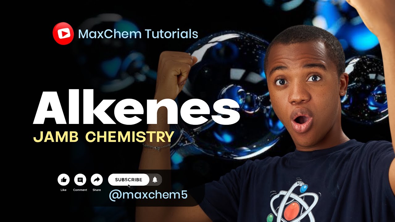 Alkenes! Double Bonds, IUPAC & Addition Reactions (JAMB CHEMISTRY)