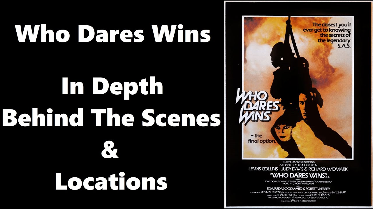Who Dares Wins (1982) Lewis Collins - Behind the Scenes and Locations