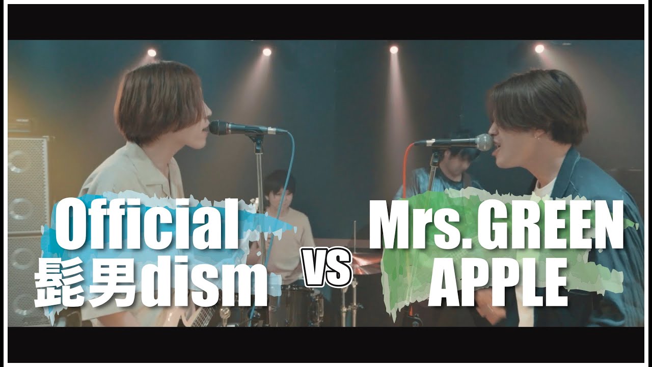 Official髭男dism vs Mrs. GREEN APPLE MASHUP!! feat. ISATO (LOCAL CONNECT)