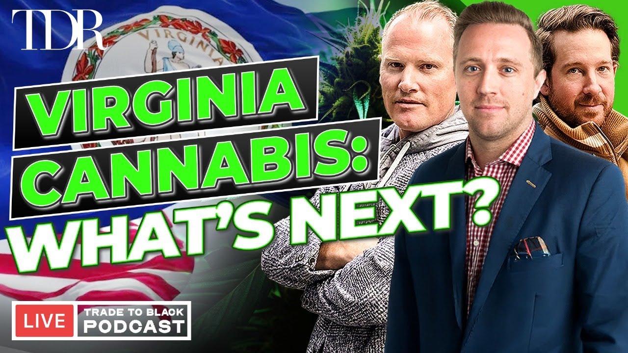 How Adult-Use Cannabis Could Roll Out in Virginia | TTB Powered by Dutchie