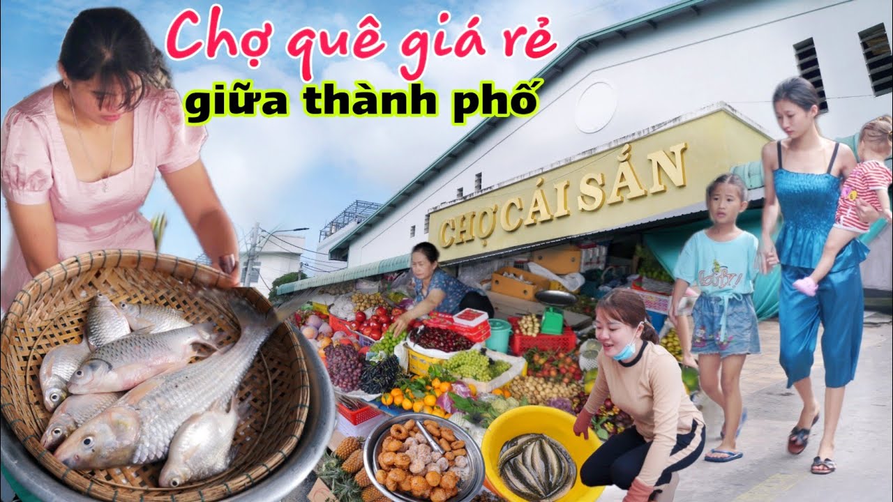 Tấp nập bà con đi chợ quê giá rẻ giữa thành phố Chợ Cái Sắn Long Xuyên An Giang