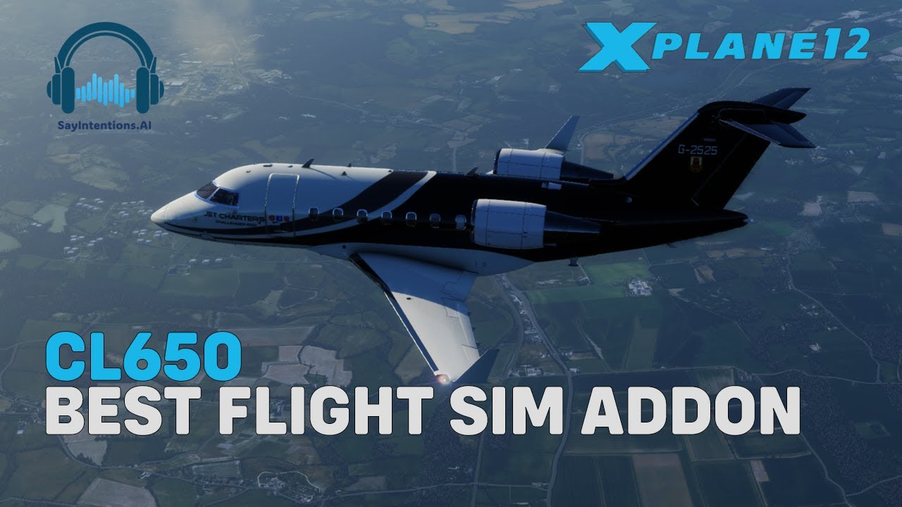 HotStart CL650 | The Best Flight Sim Addon | SayIntentions