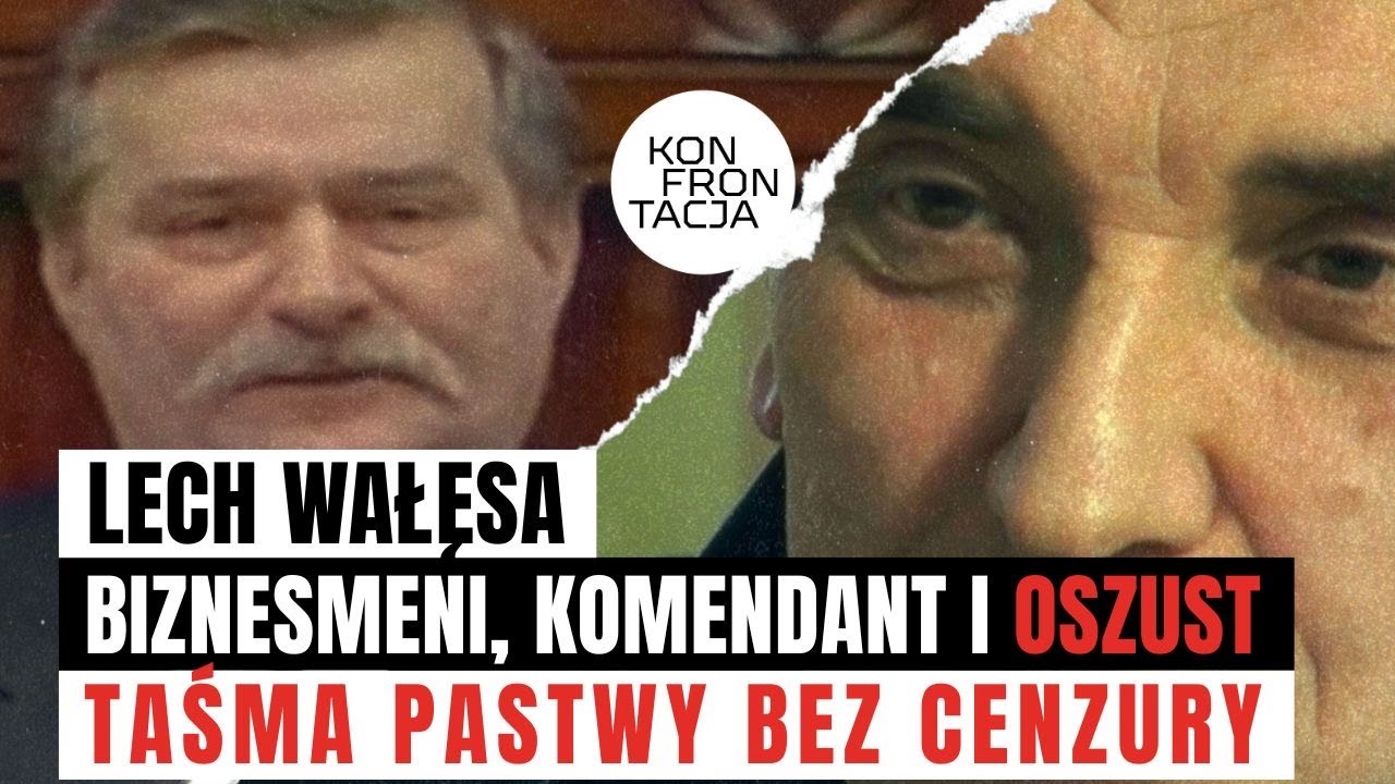 Lech Wałęsa, biznesmeni, komendant i oszust. Taśma Pastwy bez cenzury. Cz. 1. KONFRONTACJA (36)