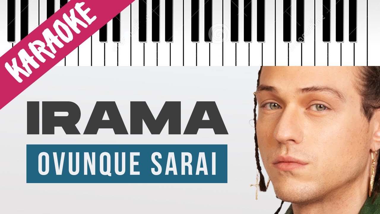 Irama | Ovunque Sarai | SANREMO 2022 // Piano Karaoke con Testo