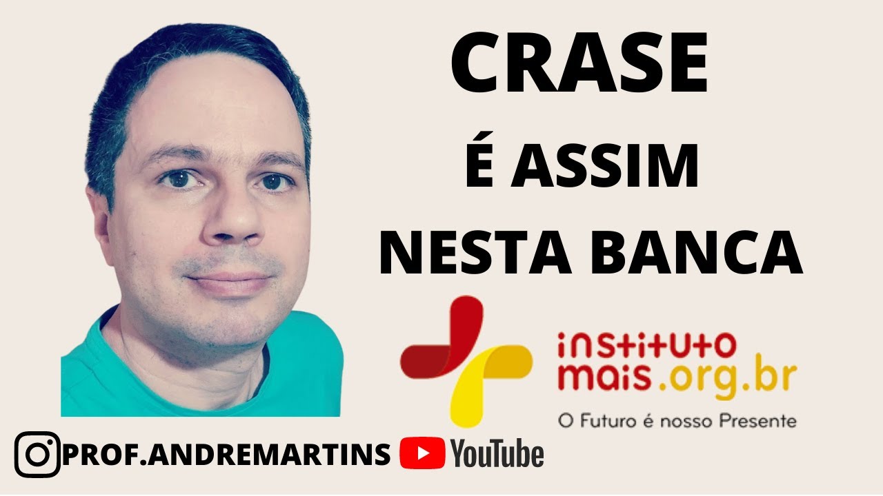BANCA INSTITUTO MAIS - CRASE - Língua Portuguesa - Prof. André Martins