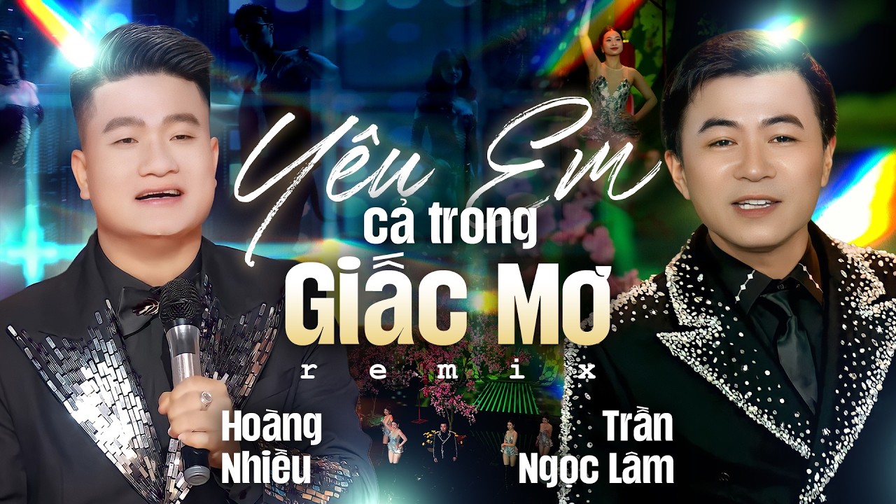 Nhạc Remix Mới Hay Nhất 2026 | Liên Khúc Yêu Em Cả Trong Giấc Mơ Remix - Ngọc Lâm & Hoàng Nhiều