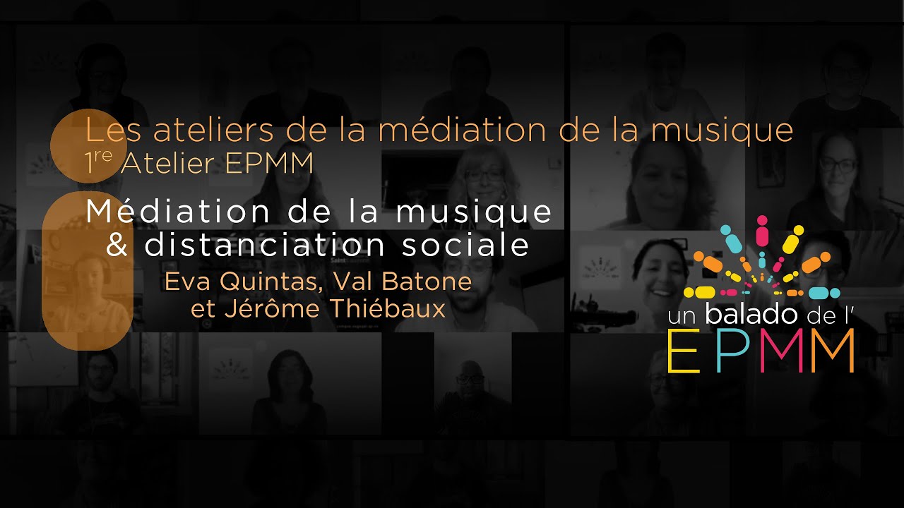 Médiation et Distanciation - Les Ateliers de la médiation de la musique