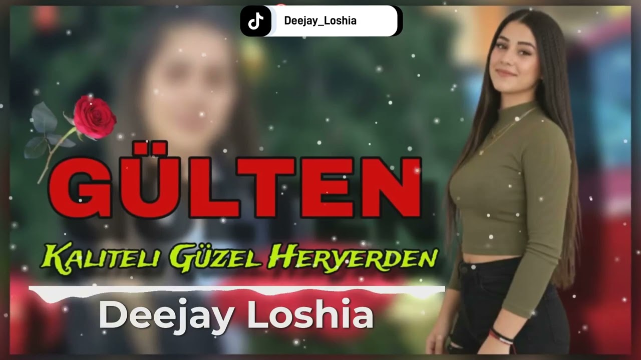 Deejay Loshia / Gülten Kaliteli Güzel Heryerden 2026 TALLAVA