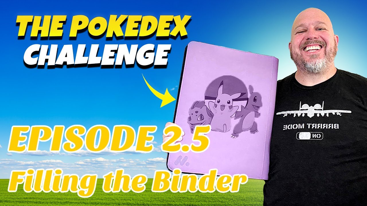 Pokédex Binder Challenge Ep. 2.5 | Filling in the Binder!