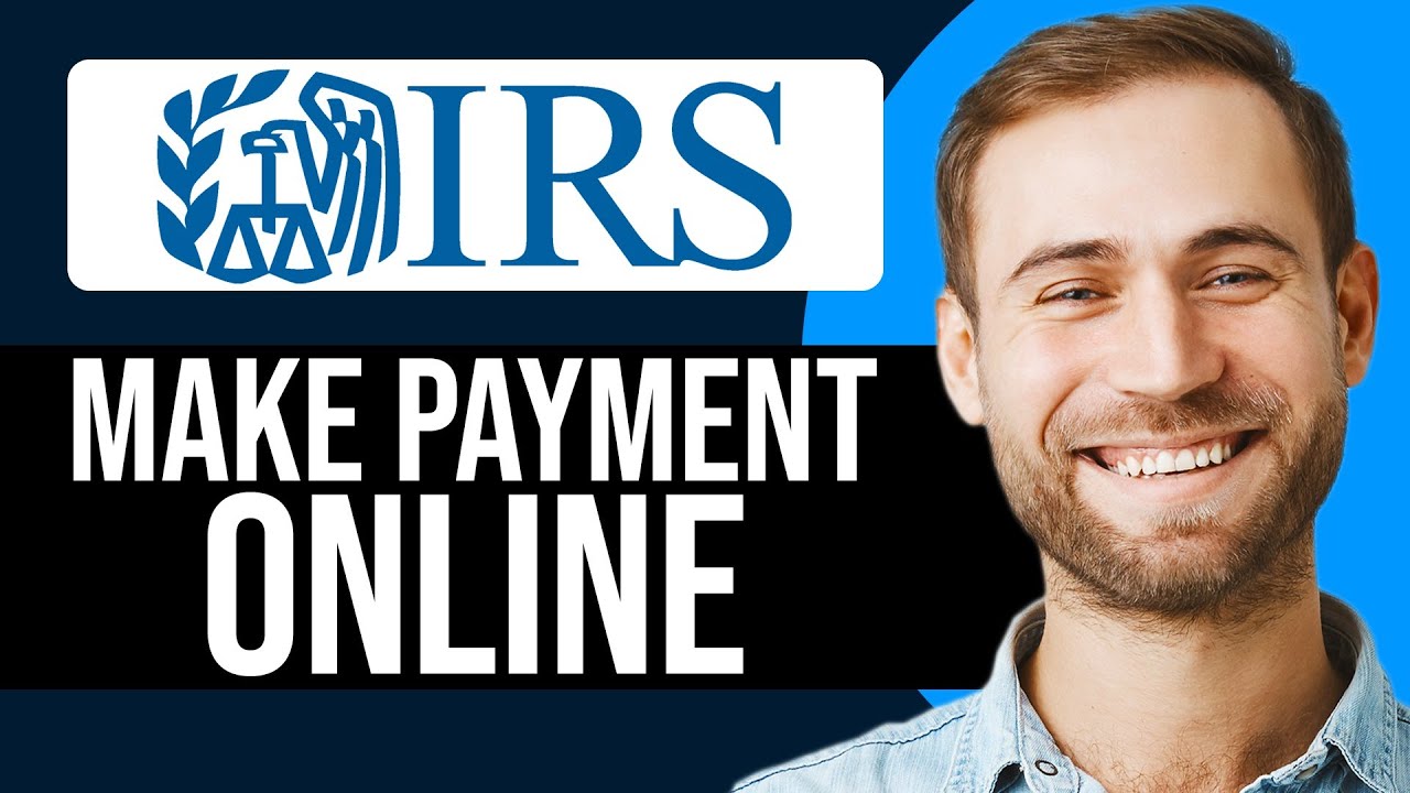 How To Make Payment To The IRS Online In 2026 (Full Guide)