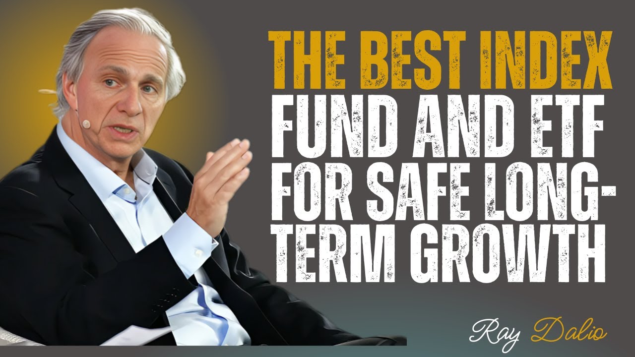 THE BEST INDEX FUND AND ETF FOR SAFE LONG-TERM GROWTH &ndash; POWERFUL  RAY DALIO&rsquo;S ULTIMATE STRATEGY