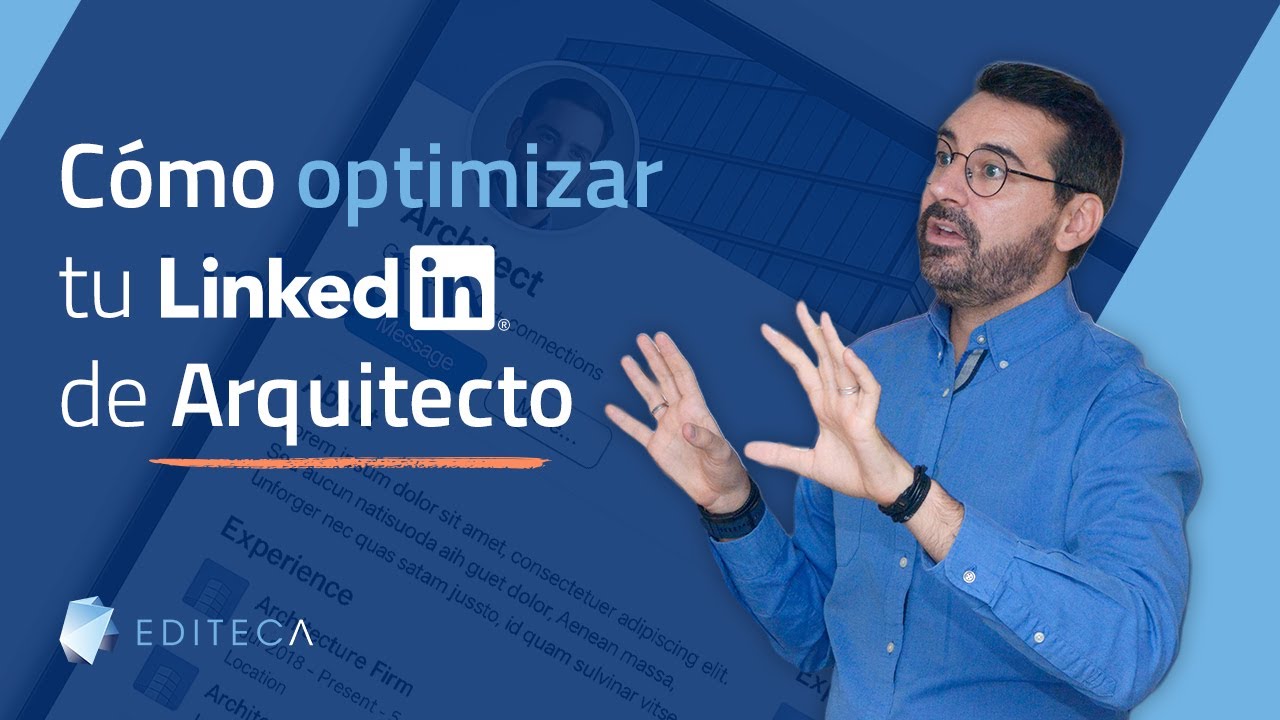Cómo Mejorar tu LinkedIn si eres Arquitecto o Ingeniero