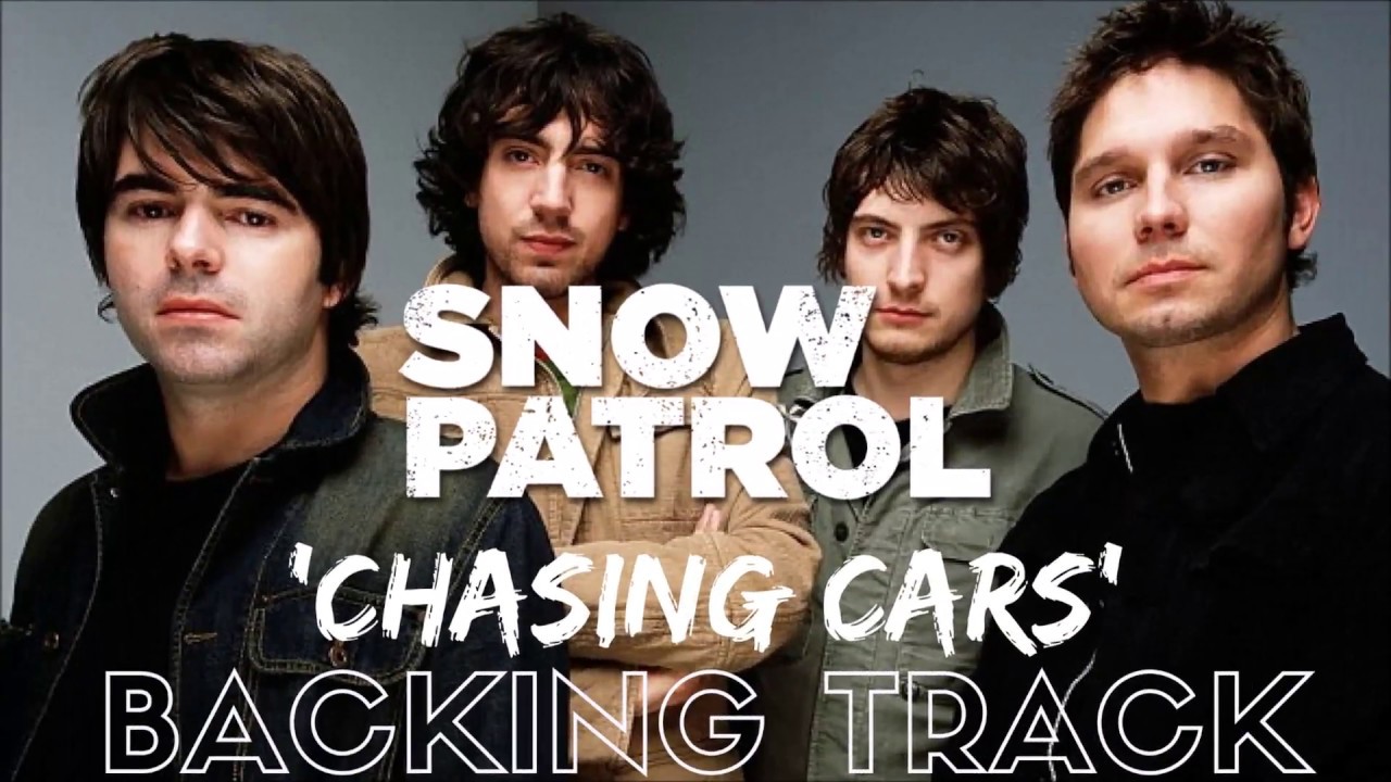 Snow Patrol - 'Chasing Cars' - Backing Track