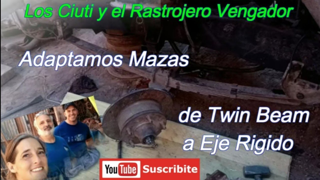 Adaptamos Maza de Twin Beam a Eje Rigido. Rastrojero Vengador