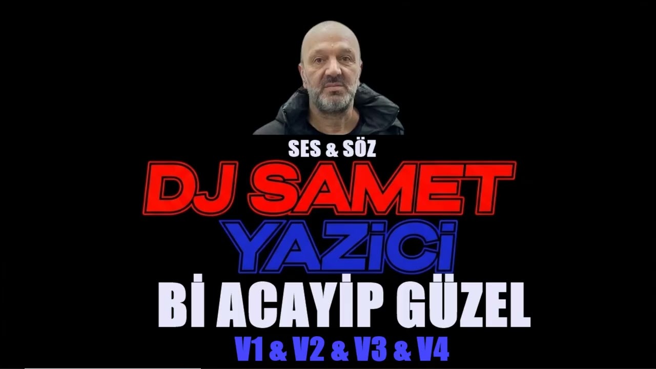 DJ SAMET YAZICI   Bİ ACAYİP GÜZEL