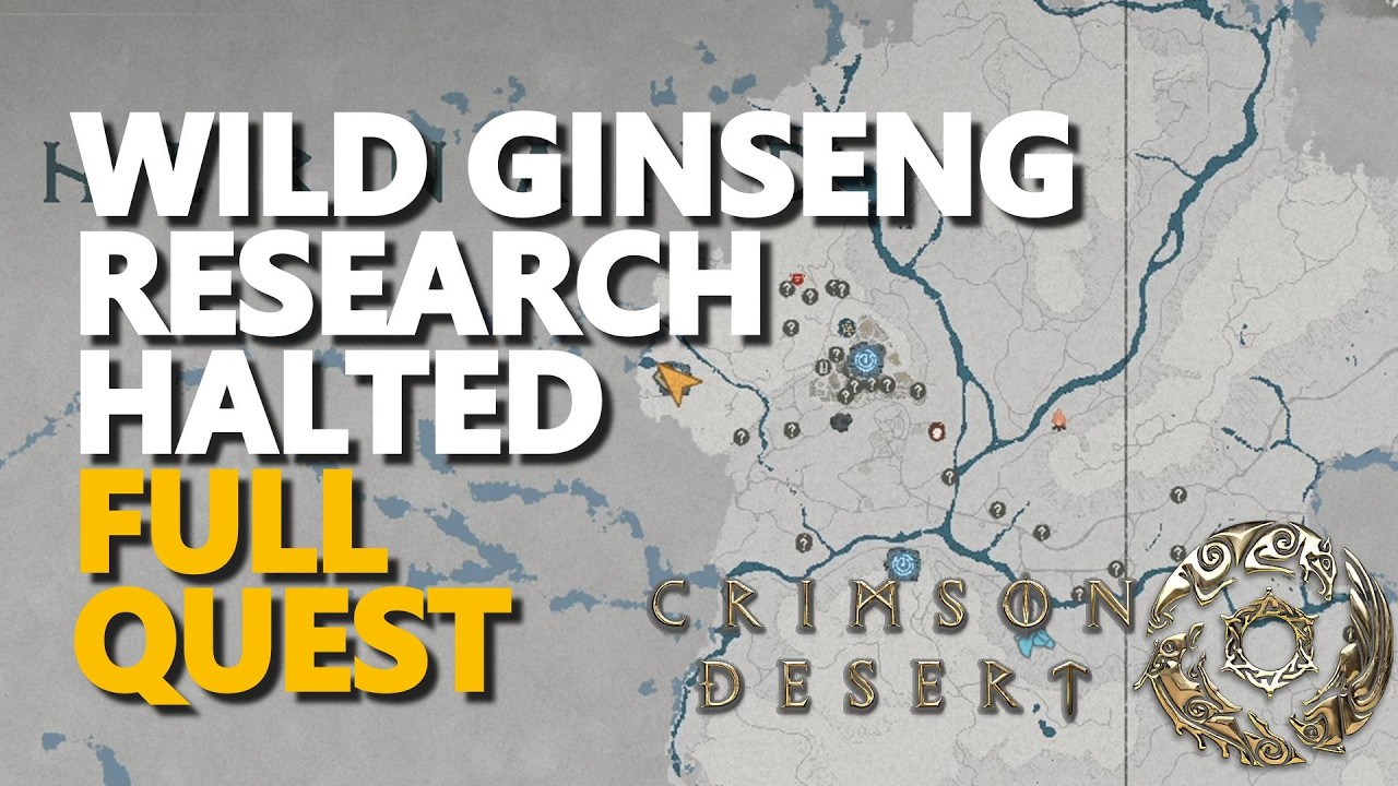 Wild Ginseng Research Halted FULL QUEST Crimson Desert