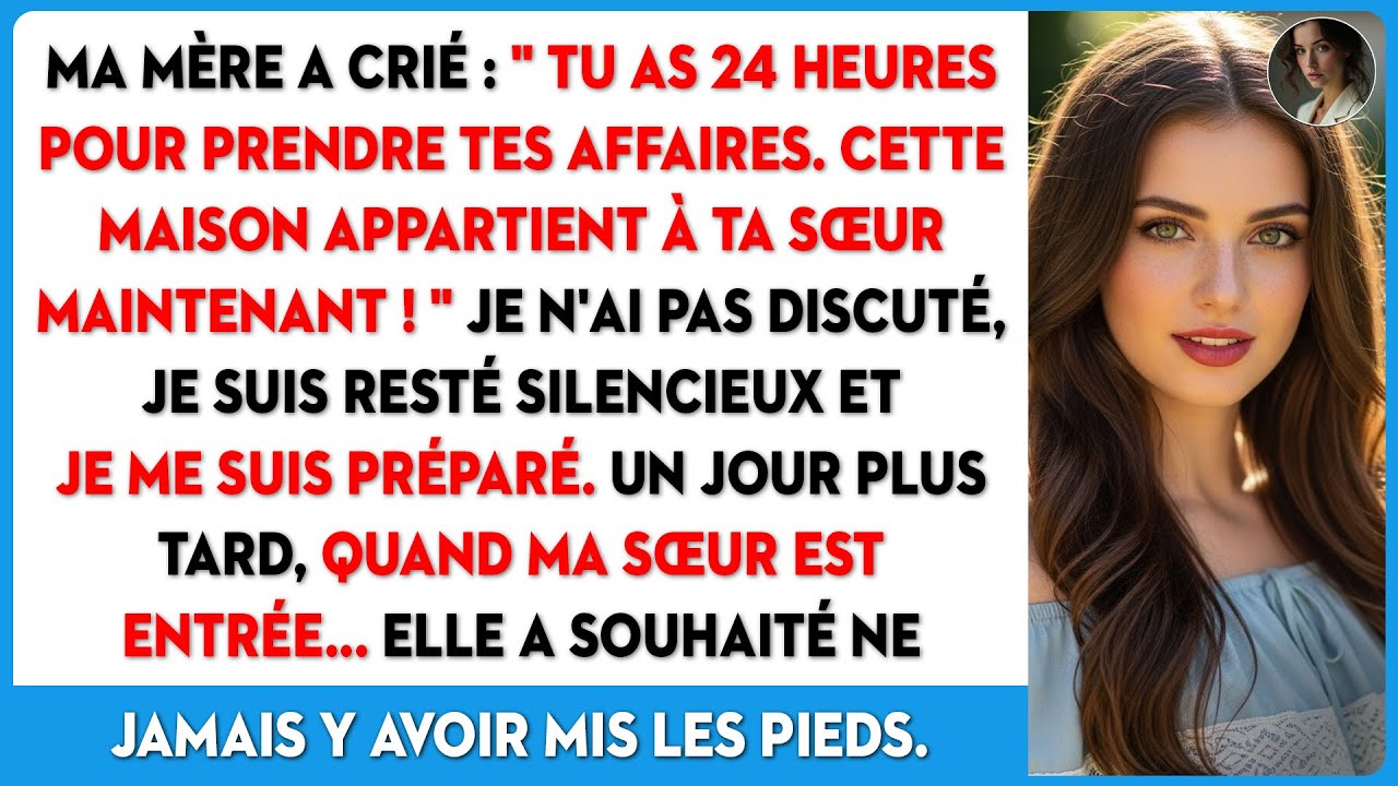 Mes parents m'expulsent de ma propre maison en 24h pour la donner à ma sœur. Alors…