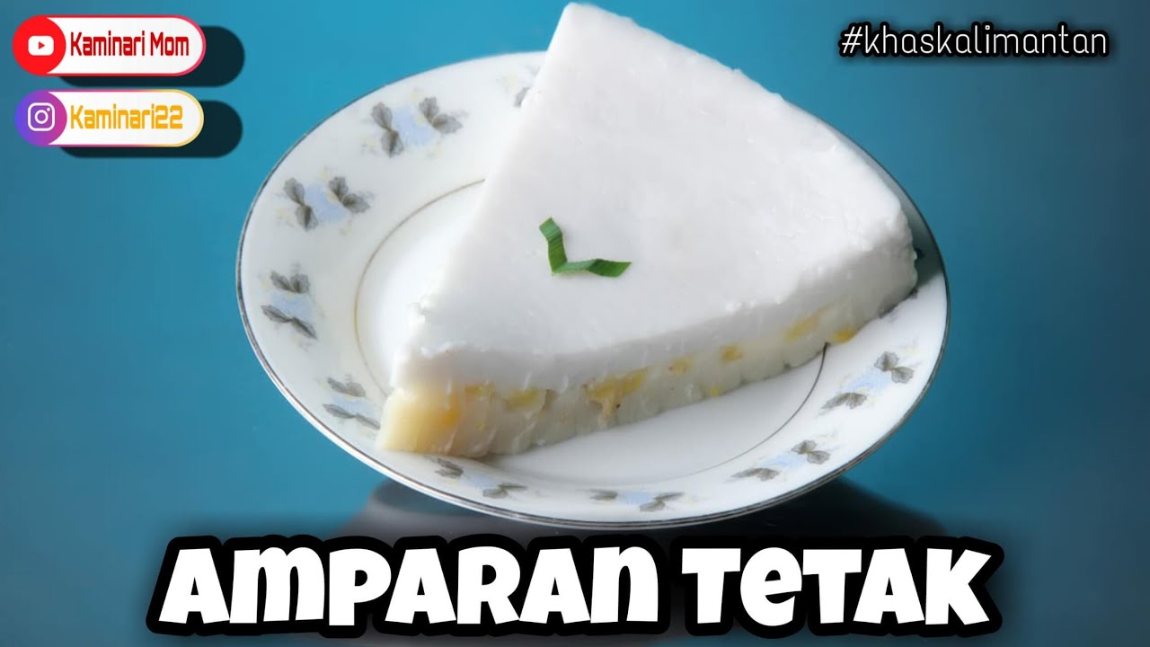 Resep Amparan Tetak NO GAGAL (Jajak Rumahan dari Kalimantan)