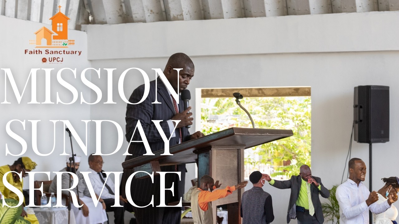 Faith Sanctuary UPCJ  Mission's Sunday Night Service