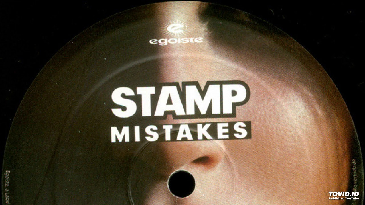 Stamp - Mistakes (DJ Antoine vs. Mad Mark Club Mix)