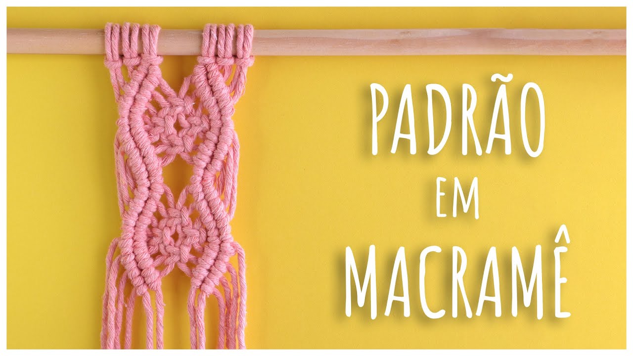 PADRÃO em MACRAMÊ com NÓ FESTONÊ e DUPLO - TUTORIAL PASSO a PASSO