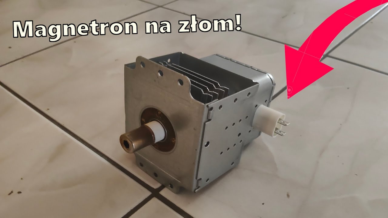 Złomowanie Magnetronu z Kuchenki Mikrofalowej. Magnetron for scrap!