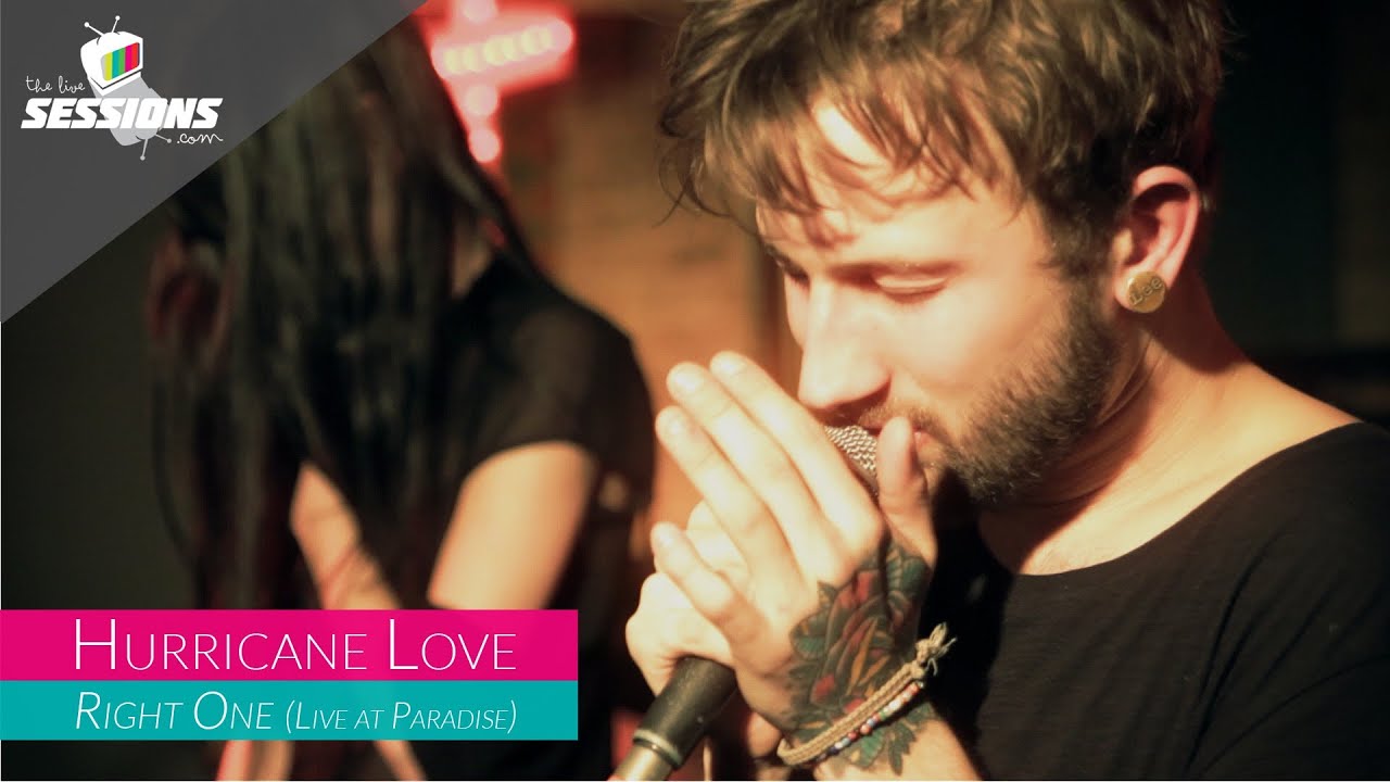 Hurricane Love - Right One // The Live Sessions