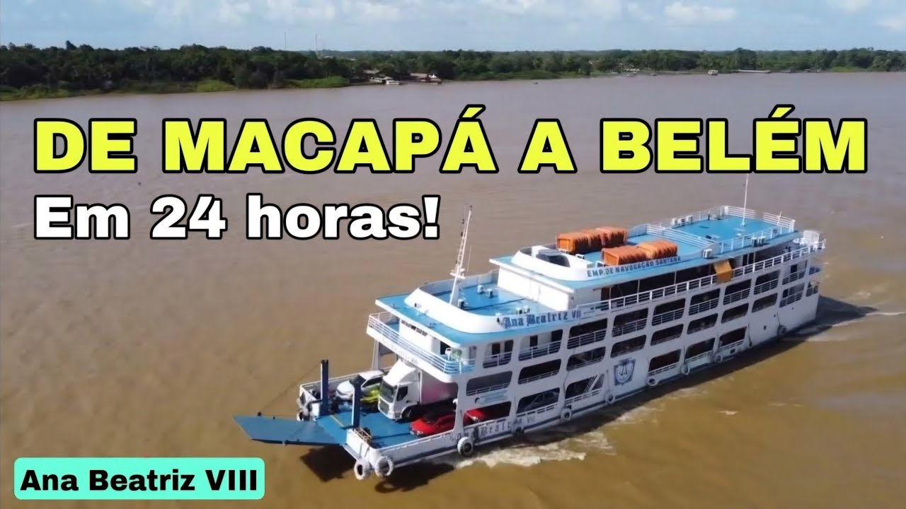 RIO AMAZONAS - De Macapá Amapá a Belém Pará | Vídeo Completo