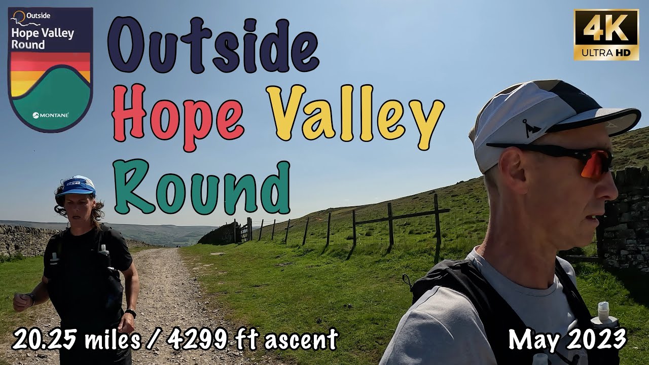 Outside Hope Valley Round | Peak District | 4K | May 2023