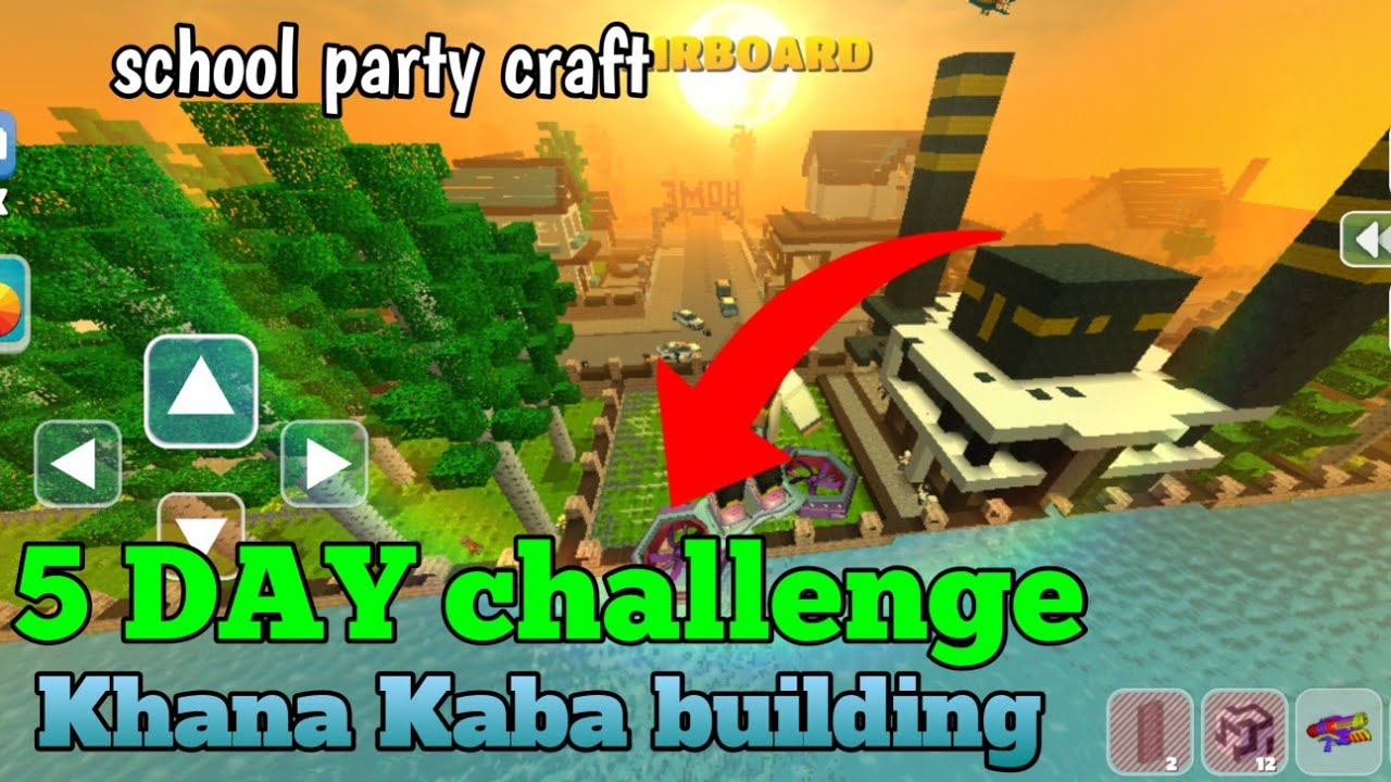 Khana Kaba building Make 5 DAY challenge || school party craft games 