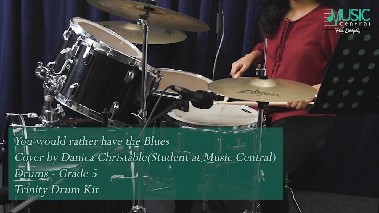 You Would Rather Have The Blues | Grade 5 Trinity Drum Kit | Music Central