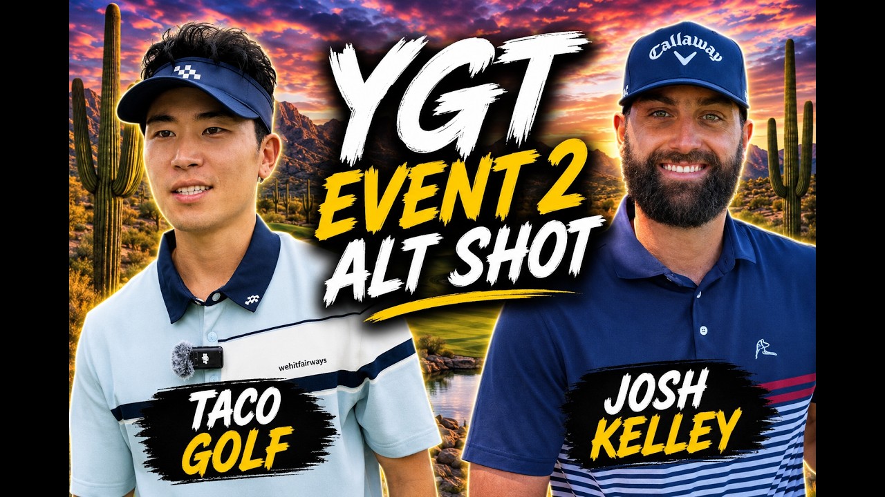 YGT Event 2 - Alt Shot - Taco Golf & Josh Kelley (FAN EDIT)