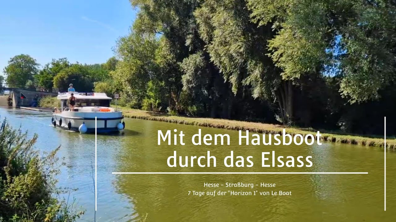 Mit dem Hausboot durch das Elsass