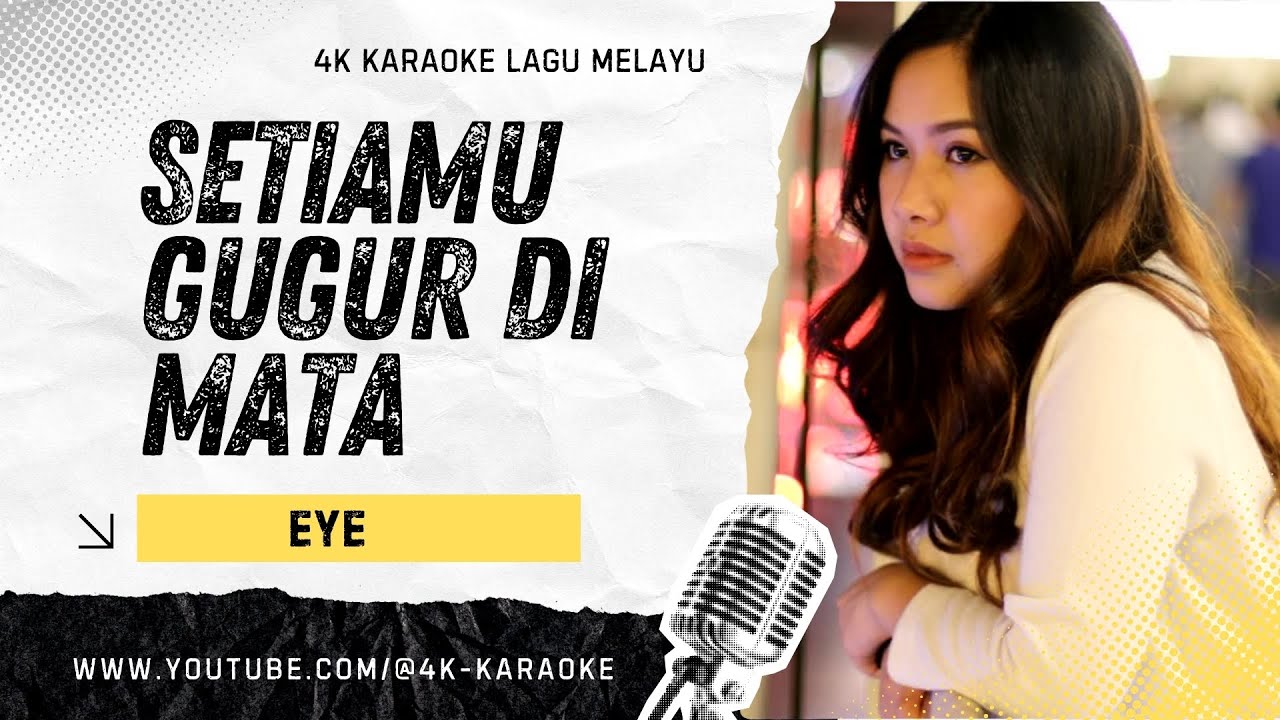 EYE - Setiamu Gugur Di Mata｜Karaoke lagu melayu 4K
