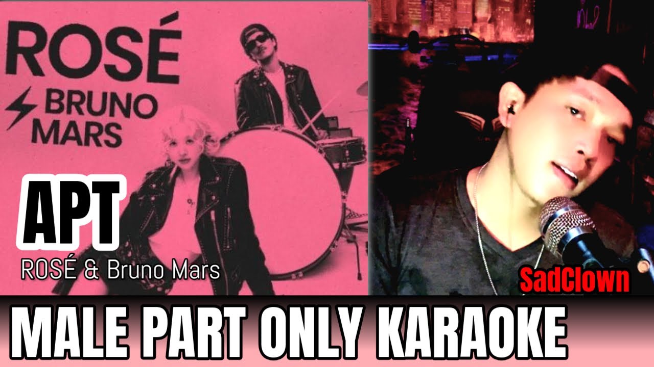 ROSÉ & Bruno Mars - APT Male part Only Karaoke