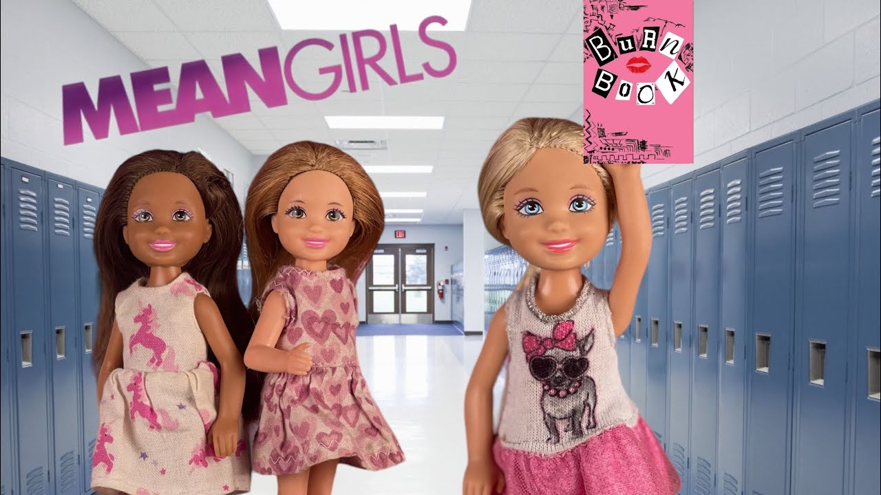Barbie- Mean Girls In Real Life