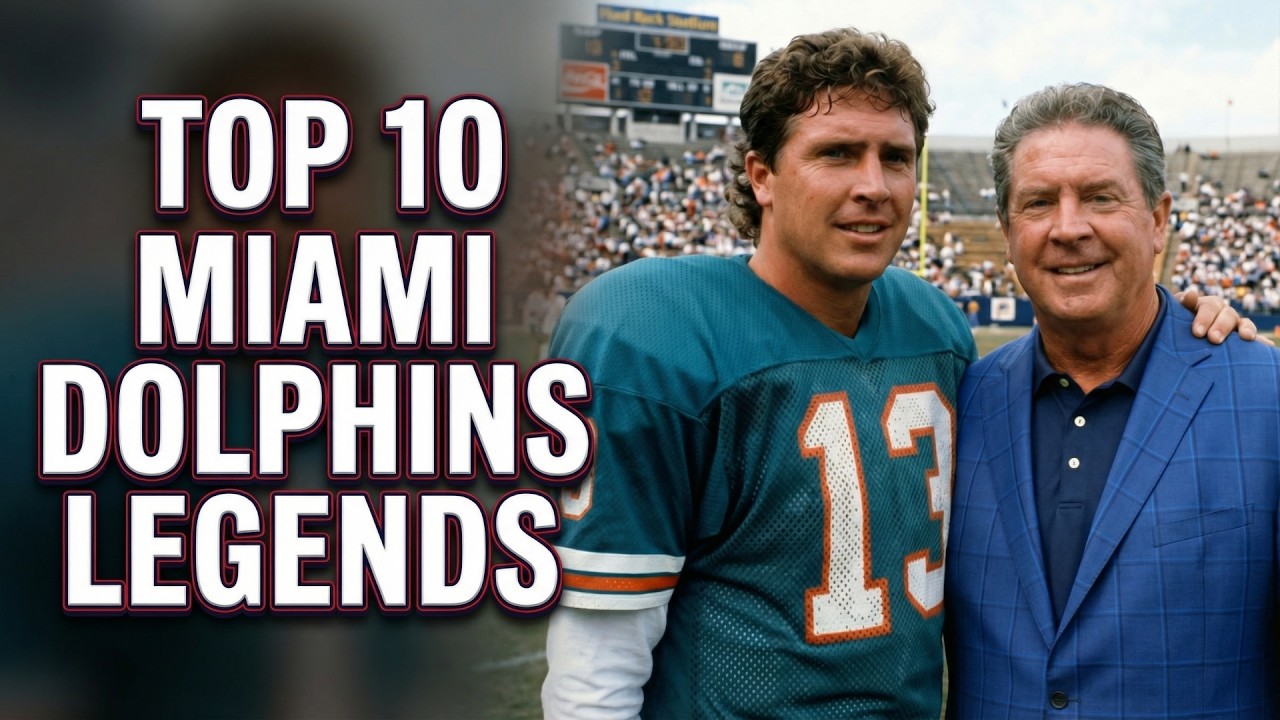 Top 10 Miami Dolphins Legends | NFL Then and Now