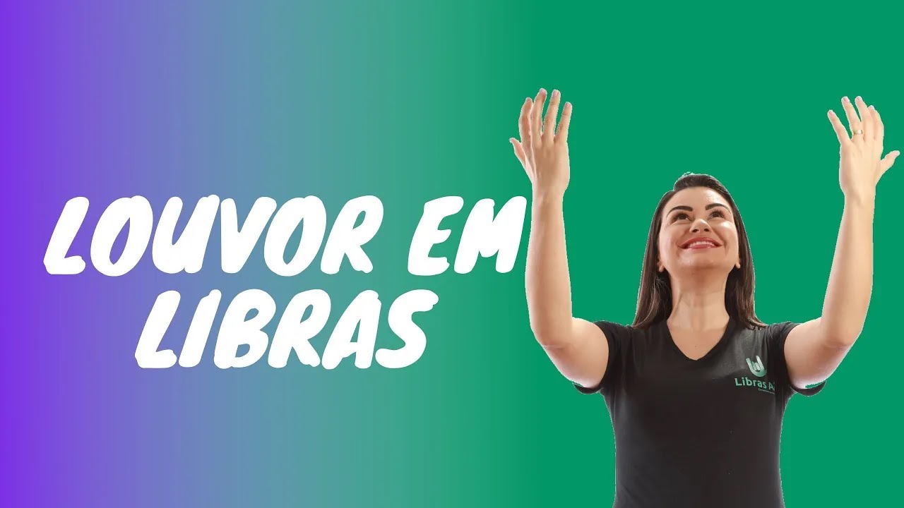 Louvor em Libras De Dentro Pra Fora  em Libras - Júlia Vitória