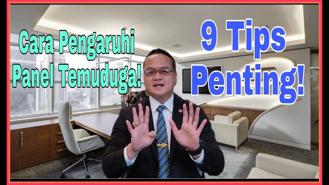 Cara Mempengaruhi Panel Temuduga!