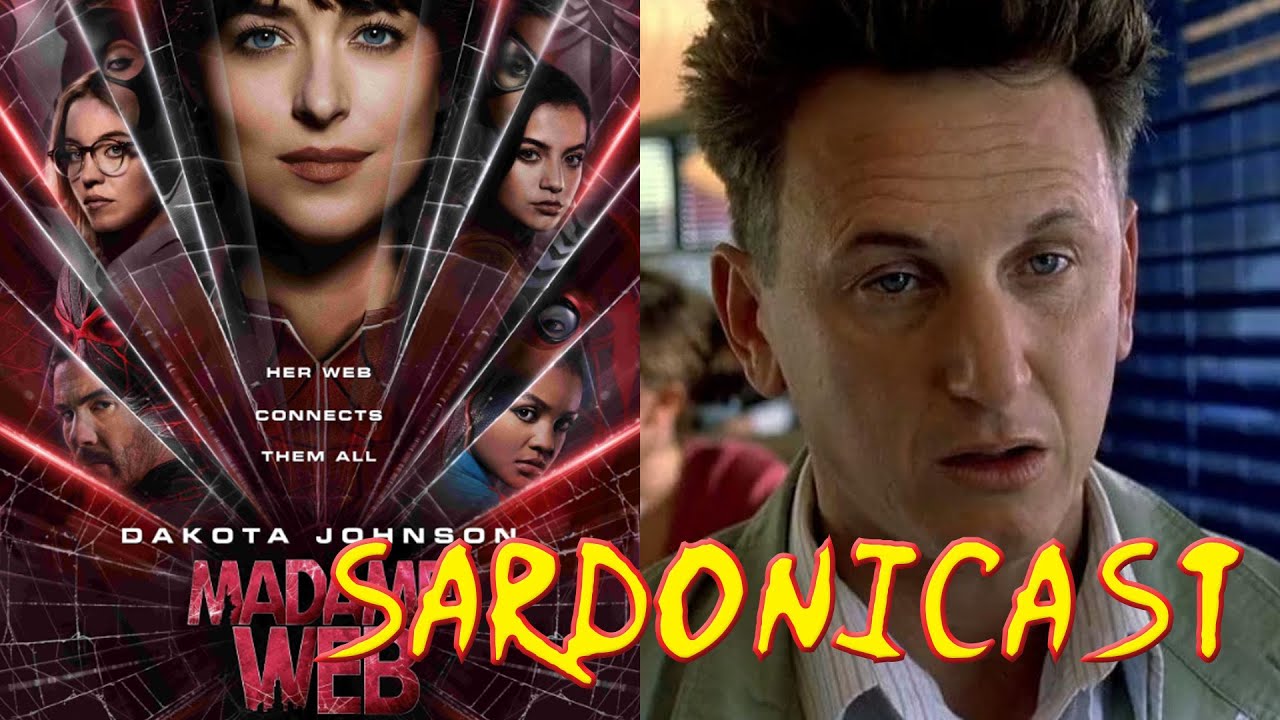 Sardonicast 159: Madame Web, I Am Sam