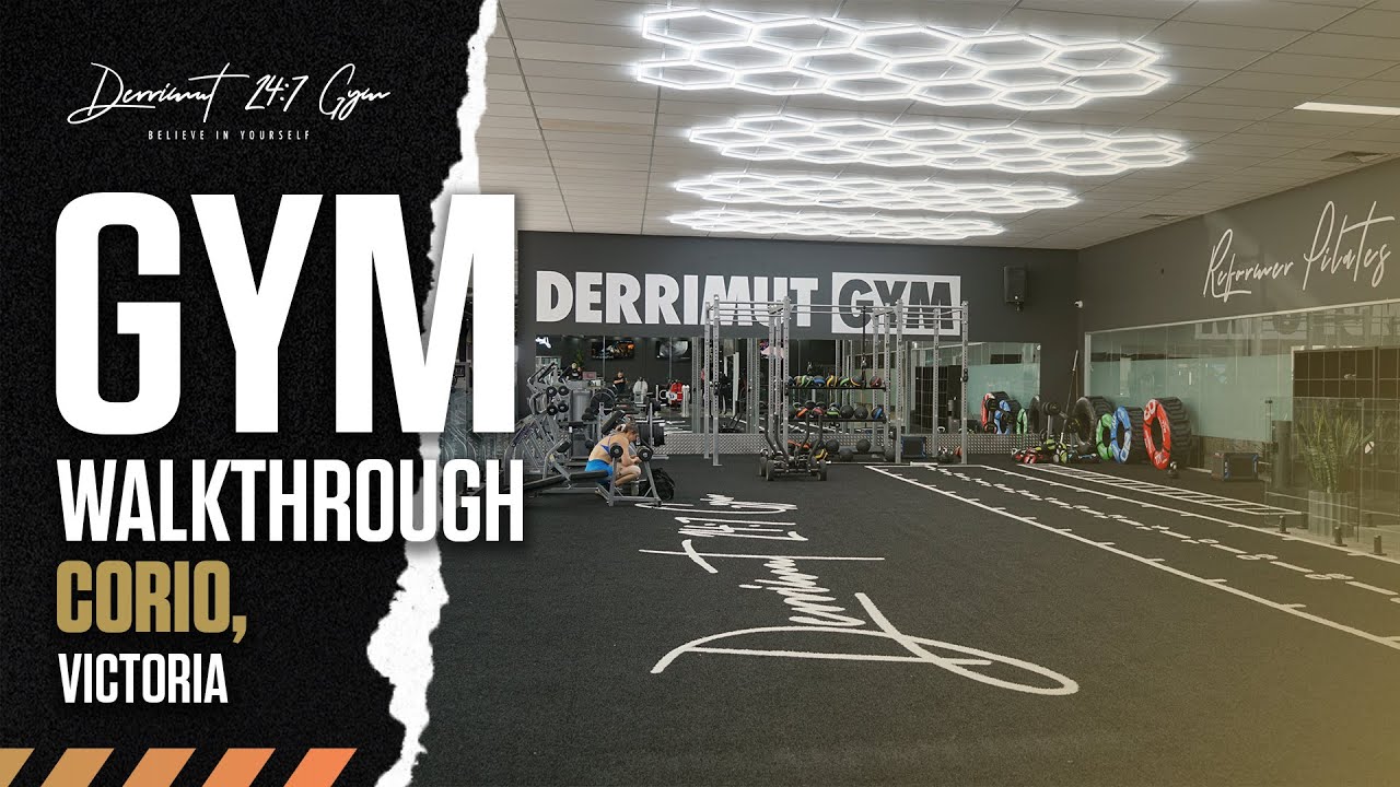 Derrimut247 Gym - Corio VIC Walkthrough