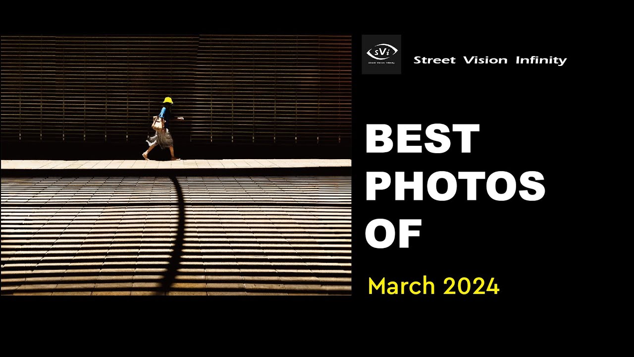 Top Street Photo Selection of Mar. 2024