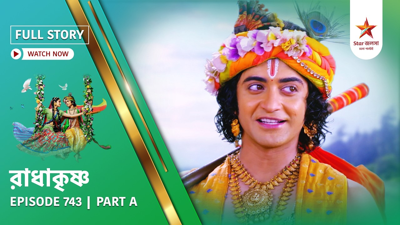 Full Story | Radha Krishna | Episode 743 | Part A