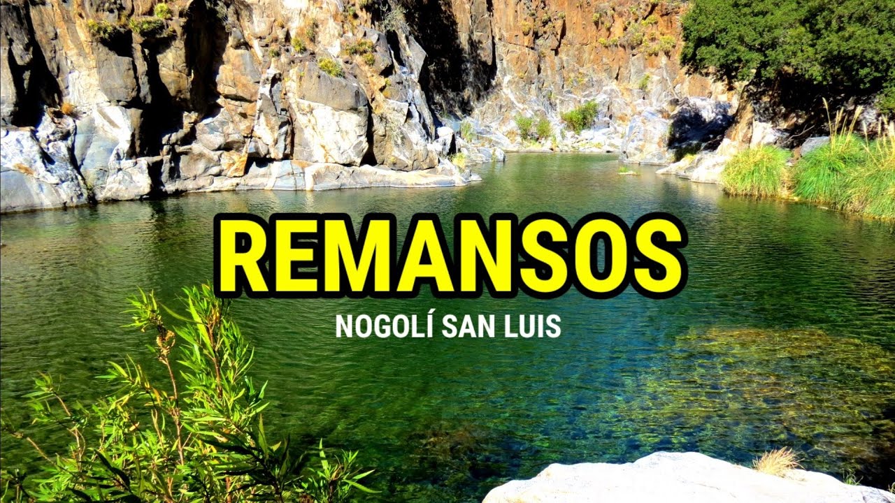 Vení que te muestro este lugar Nogolí San Luis