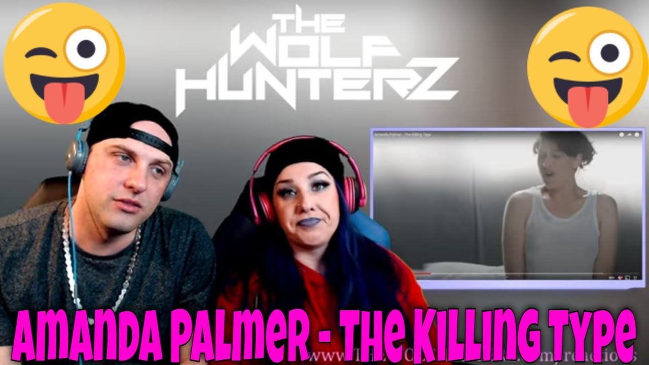 Amanda Palmer - The Killing Type | THE WOLF HUNTERZ Reactions