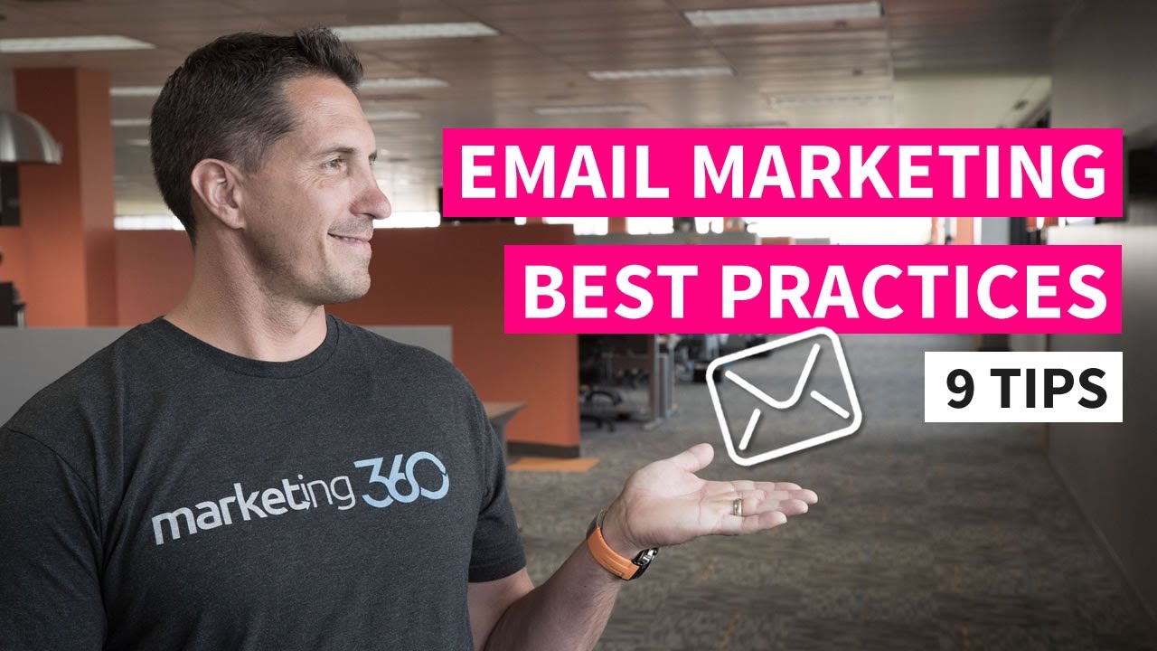 Email Marketing Best Practices - 9 Tips | Marketing 360&reg;