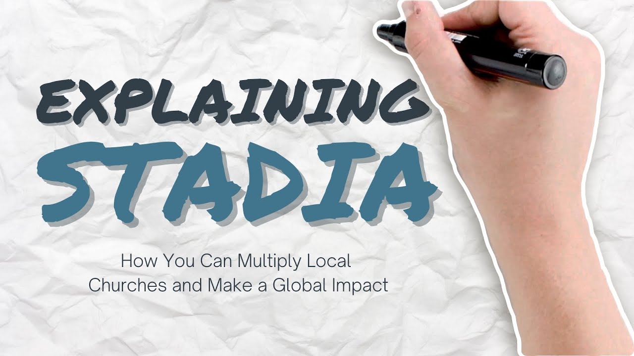 Explaining Stadia Church Planting