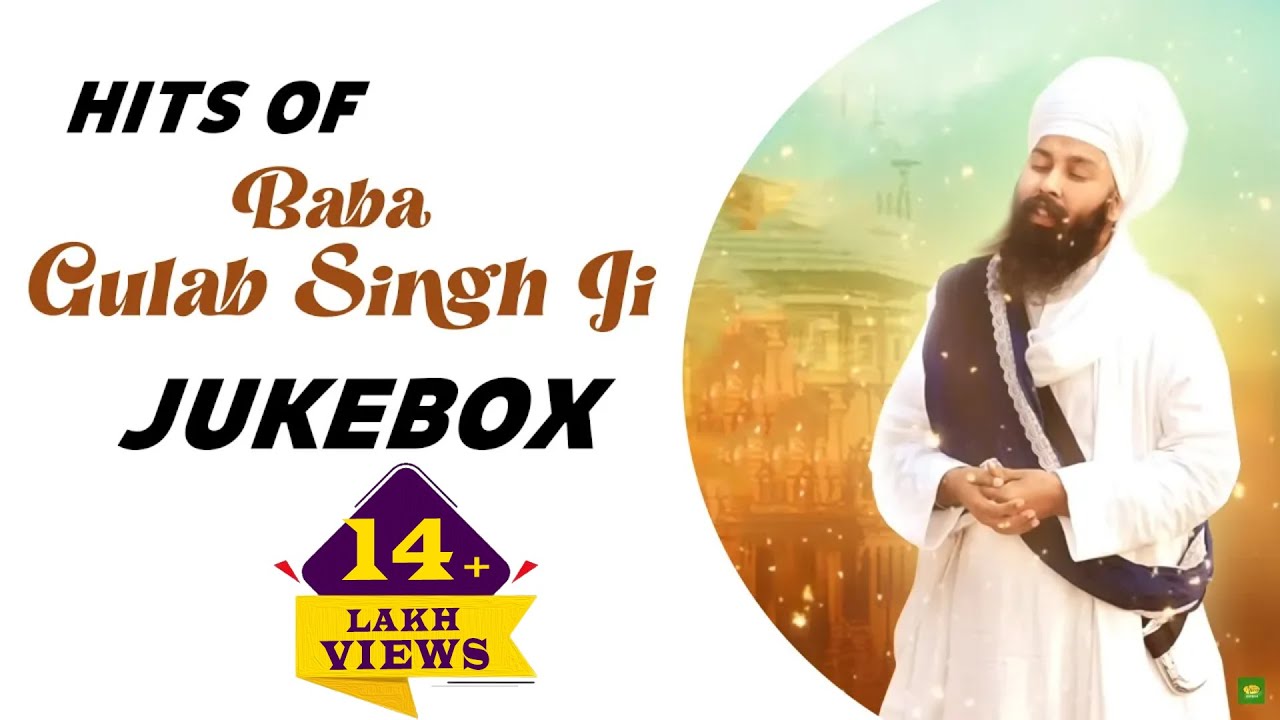 Hits Of Baba Gulab Singh Ji Chamkaur Sahib Wale || New Dharmik Song Jukebox 2024 || Anand Gurbani
