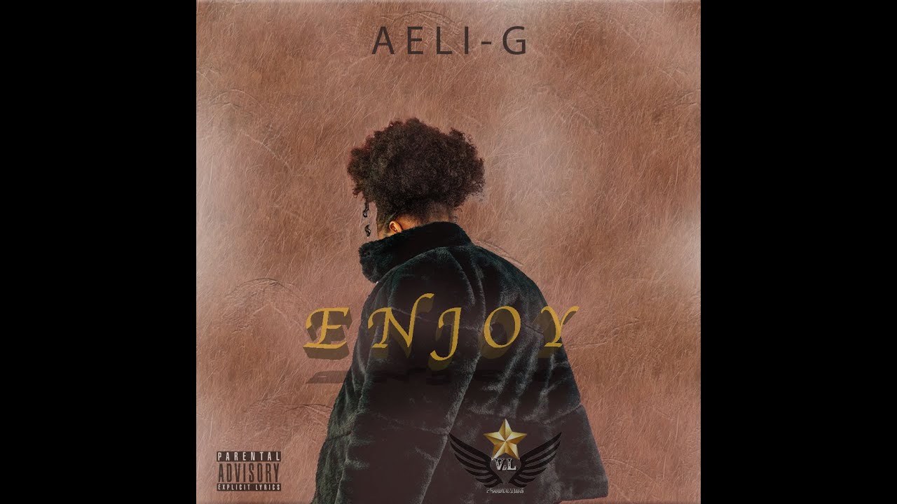Aeli-G - Enjoy [ Lyrics video ]