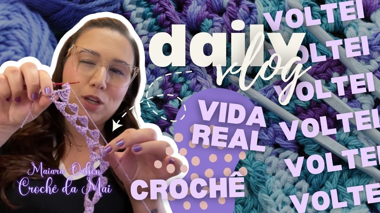 DAILY VLOG : CABELO, MAKE, UNHA, MEU SÁBADO EM CASA COM O CROCHÊ QUE NÃO PODE FALTAR! - CROCHÊDAMAI